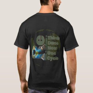 Rethink Reduce Renew Reuse Recycle Save earth T-Shirt