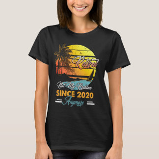 Retired 2020 Not Problem Anymore Fun Retirement Su T-Shirt