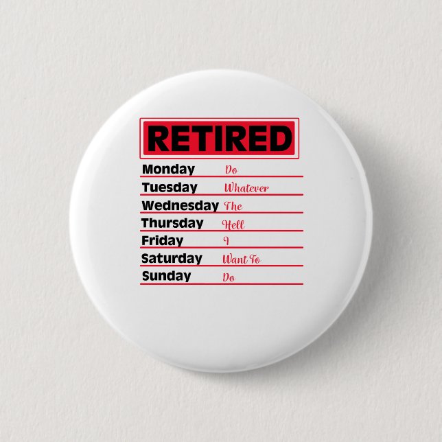 Retired 2020 Schedule Retirement Gifts 2 Inch Round Button (Front)