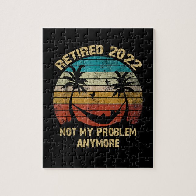 Retired 2022 Not My Problem Retirement On Beach Jigsaw Puzzle (Vertical)