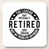 Retired 2024 Not My Problem Anymore, Funny 