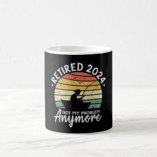Retired 2024 Not My Problem Anymore Funny Fishing  Coffee Mug