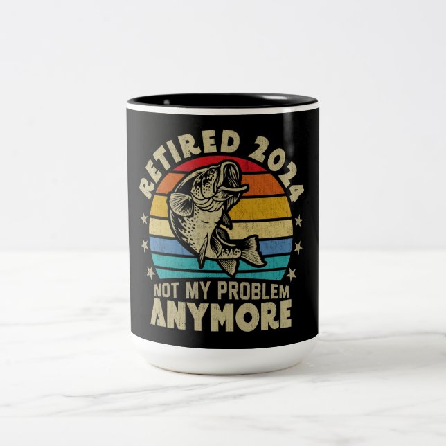 Retired 2024 Not My Problem Anymore Funny Fishing  Two-Tone Coffee Mug (Center)