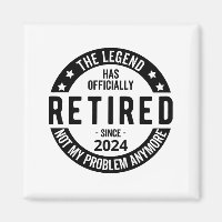 Retired 2024 Not My Problem Anymore, Funny 