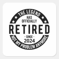 Retired 2024 Not My Problem Anymore, Funny