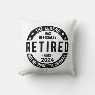 Retired 2024 Not My Problem Anymore, Funny Throw Pillow