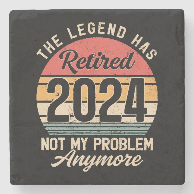 Retired 2024 Not My Problem Anymore Stone Coaster (Front)