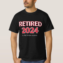 Retired 2024 Not My Problem Anymore