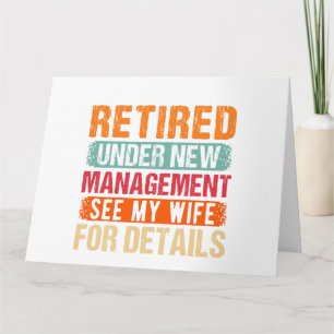Retired 2024 Under New Management See Wife For Det Card