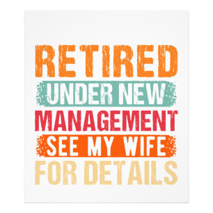 Retired 2024 Under New Management See Wife For Det Photo Print