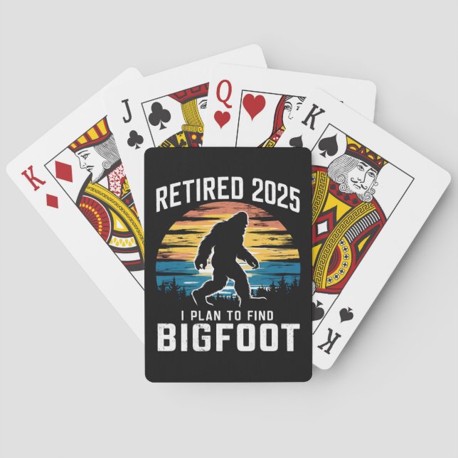 Retired 2025 I Plan To Find Bigfoot Retirement Playing Cards (Back)