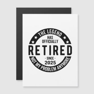 Retired 2025 Not My Problem anymore - Retirement