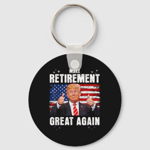 Retired 2025 Retirement 2025 Retiring 2025 Trump Keychain