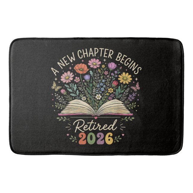 Retired 2026 A New Chapter Begins Retirement Bath Mat (Front)