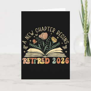 Retired 2026 A New Chapter Begins Retirement Teach Card
