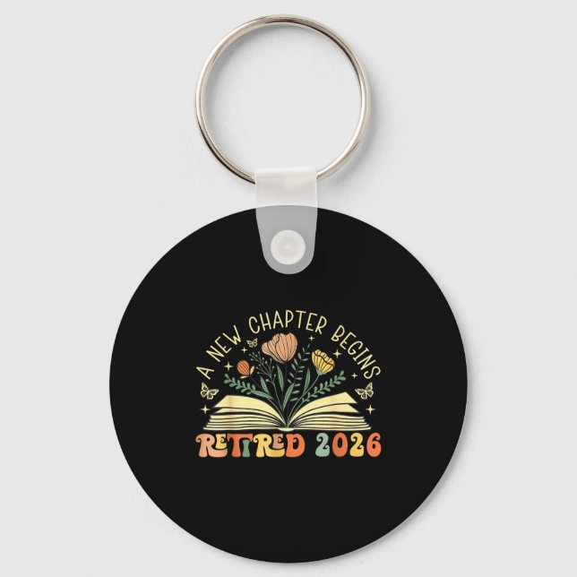 Retired 2026 A New Chapter Begins Retirement Teach Keychain (Front)