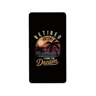 Retired 2026 Living the Dream Retirement Label