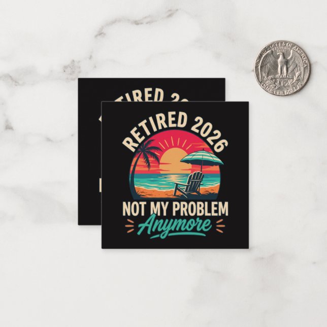 Retired 2026 Not My Problem Anymore  Card (Front/Back In Situ)