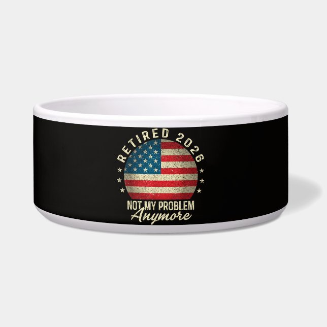 Retired 2026 not My Problem Anymore US Flag (Front)