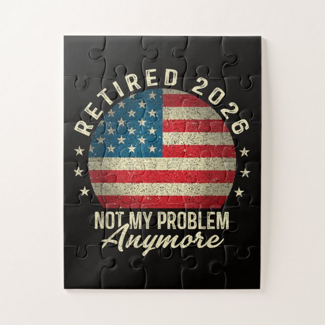 Retired 2026 not My Problem Anymore US Flag Jigsaw Puzzle (Vertical)