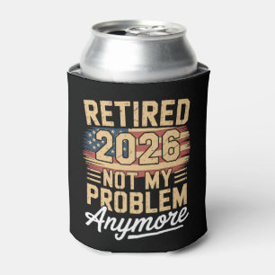 Retired 2026 Not My Problem Anymore US Flag Retro Can Cooler