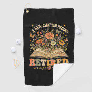 Retired A New Chapter Begins Retro Floral Book Golf Towel
