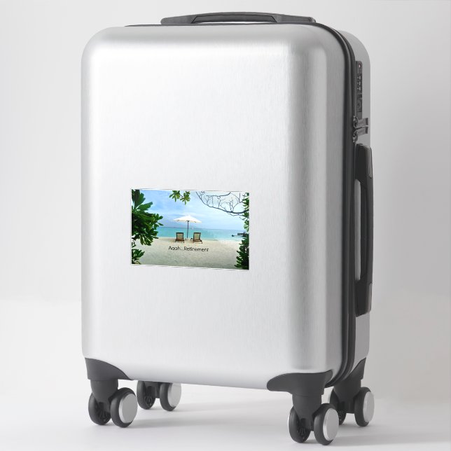 Retired - Aaah...Retirement (Suitcase)