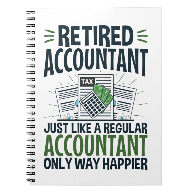 Retired Accountant Funny CPA Retirement Happier Notebook (Front)