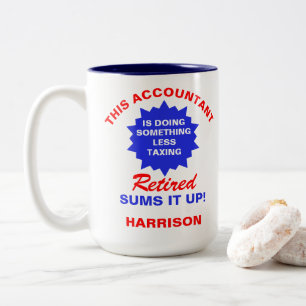 Retired Accountant Funny Retirement Saying Two-Tone Coffee Mug