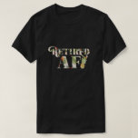 Retired AF | Tropical Retirement Shirt<br><div class="desc">This funny retirement gift will get the most laughs at the retirement party! Make a bold statement with our Funny Retirement T-Shirts! Add your custom wording to this design by using the "Edit this design template" boxes on the right hand side of the item, or click the blue "Customize it"...</div>