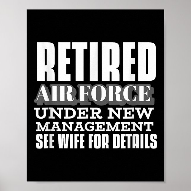 Retired Air Force Under New Management Retirement  Poster (Front)