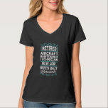 Retired Aircraft Maintenance Technician Wife's 247 T-Shirt<br><div class="desc">Retired Aircraft Maintenance Technician Wife's 247 Servant</div>