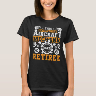 Retired Aircraft Mechanic Retirement for Men 1 T-Shirt