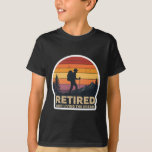 Retired And Living The Dream Hiking Hiker Retireme T-Shirt<br><div class="desc">Retired And Living The Dream Hiking Hiker Retirement Retiree</div>