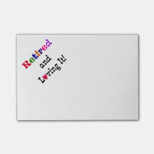 Retired and Loving It...the Good Life Post-it Notes