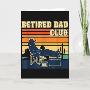 Retired And Proud Retirement Dad Club New Member  Card