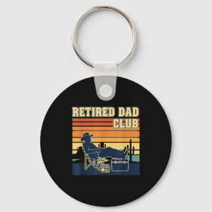 Retired And Proud Retirement Dad Club New Member Keychain
