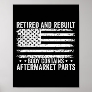 Retired And Rebuilt Body Contains Aftermarket Part Poster