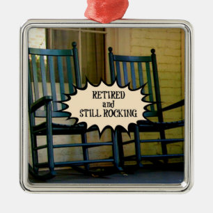 Retired and Still Rocking custom design Metal Ornament