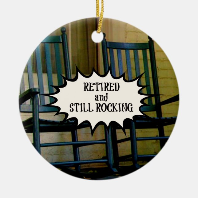 Retired and Still Rocking custom ornament (Front)