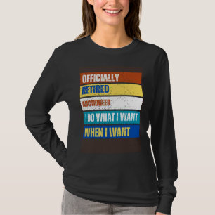 Retired Auctioneer Retirement  Retired Auctioneer T-Shirt