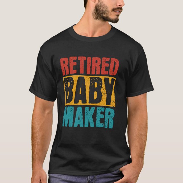 Retired Baby Maker Vasectomy Recovery Surgery Surv T-Shirt (Front)