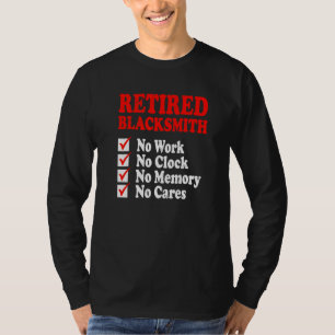 Retired Blacksmith  Metal Worker  Retirement Party T-Shirt