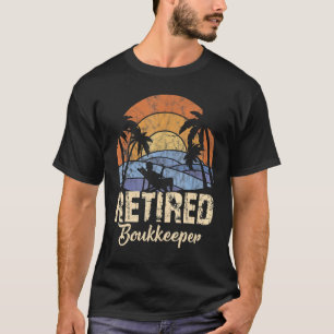 Retired Bookkeeper T-Shirt