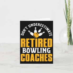 Retired Bowling Coach Saying Retirement Fun Sport  Card