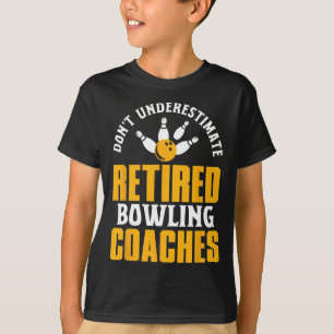 Retired Bowling Coach Saying Retirement Fun Sport T-Shirt