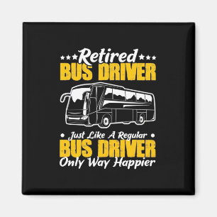 Retired Bus Driver Magnet