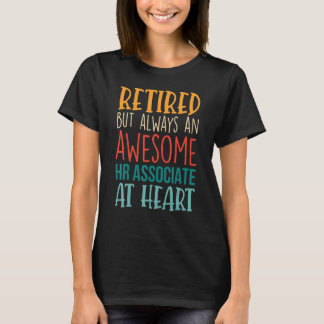 Retired But Awesome HR Associate  Retirement 1 T-Shirt