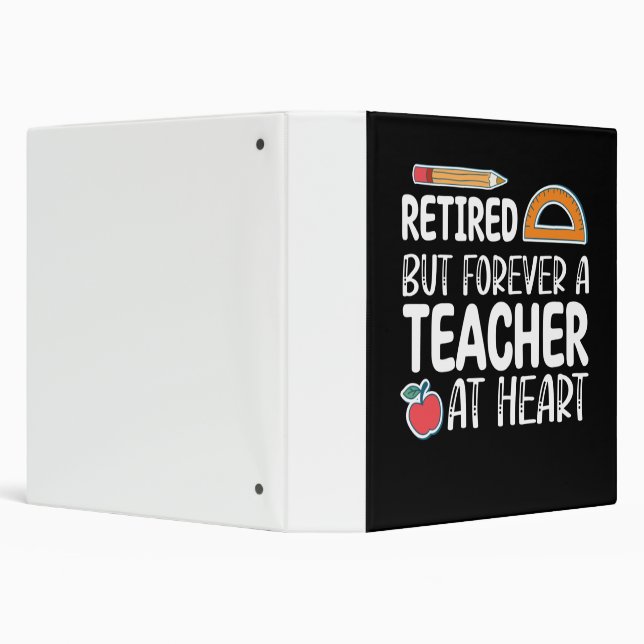 Retired But Forever A Teacher At Heart Binder (Background)