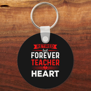 Retired But Forever A Teacher At Heart Lovely Reti Keychain